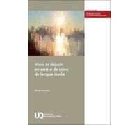 Vivre Et Mourir En Centre De Soins De Longue Durée