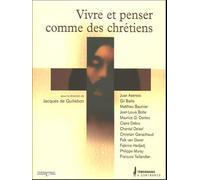 Vivre et penser comme des chrétiens