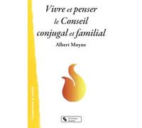 Vivre Et Penser Le Conseil Conjugal Et Familial