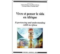 Vivre Et Penser Le Sida En Afrique - Issu D'un Colloque International, 4-8 Novembre 1996, Sali Portudal, Sénégal