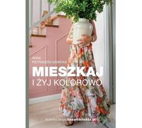 Vivre et respirer en couleurs - Anna Pietraszek-Sawicka (Buch auf Polnisch)