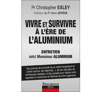 Vivre Et Survivre À L'ère De L'aluminium - Entretien Avec Monsieur Aluminium