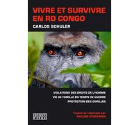 Vivre et survivre au congo - SCHULER/MUKWEGE - D'en Bas - broché - Essai