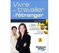 Vivre et travailler à l'étranger - Jean-Pierre Pont - Studyrama Eds - broché - Guide
