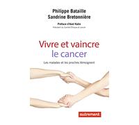 Vivre et vaincre le cancer