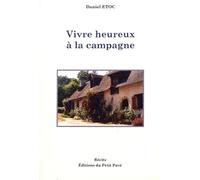 Vivre Heureux À La Campagne