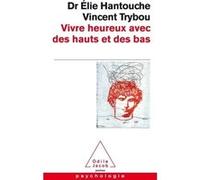 Vivre Heureux Avec Des Hauts Et Des Bas
