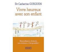 Vivre heureux avec son enfant