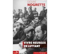 Vivre heureux en luttant