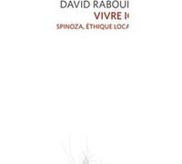 Vivre Ici - Spinoza, Éthique Locale