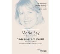 Vivre jusqu'à en mourir Marie Sey (Auteur)