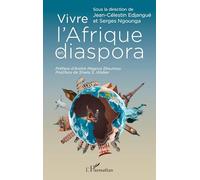 Vivre l’Afrique en diaspora
