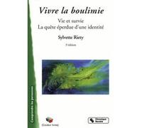Vivre la boulimie 3e edition Sylvette Riety (Auteur)