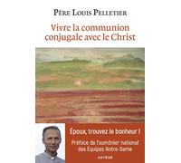 Vivre la communion conjugale avec le Christ
