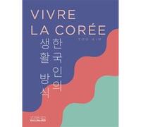 Vivre la Corée Kim Soo (Auteur), Frédérique Popet (Traduction)