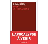 Vivre la fin des temps