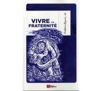 Vivre la fraternite Frédéric Rognon (Auteur)