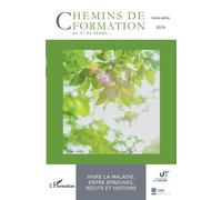 Vivre La Maladie, Entre Épreuves, Récits Et Histoire