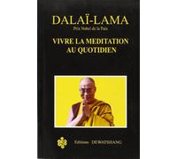 Vivre la méditation au quotidien