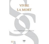 Vivre la mort