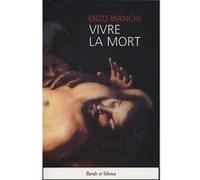 Vivre la mort Enzo Bianchi (Auteur)
