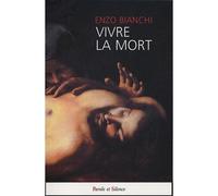 Vivre la mort - Enzo Bianchi - Parole Et Silence Eds - broché - Essai