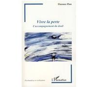 Florence Plon – Vivre la perte – L'accompagnement du deuil – Broché