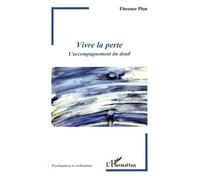 Florence Plon – Vivre la perte – L'accompagnement du deuil – Broché