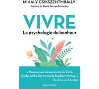 Vivre - La Psychologie Du Bonheur