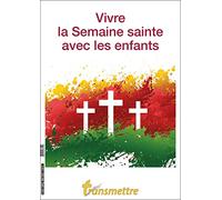 Vivre la Semaine sainte avec les enfants