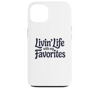Vivre la Vie avec Mes favoris Coque pour iPhone 13