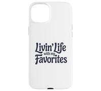 Vivre la Vie avec Mes favoris Coque pour iPhone 15 Plus