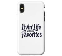 Vivre la Vie avec Mes favoris Coque pour iPhone X/XS