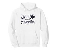 Vivre la Vie avec Mes favoris Sweat à Capuche