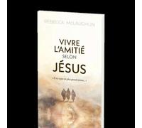 R. Laughlin – Vivre l'amitié selon Jésus – S’approprier l’Évangile pour saisir mon identité – Broché