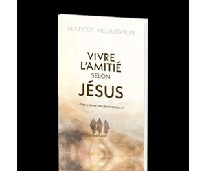 Vivre l'amitié selon Jésus S’approprier l’Évangile pour saisir mon identité - R. Laughlin - Vida Eds - broché - Essai