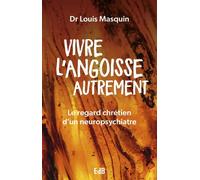 Vivre L'angoisse Autrement