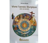 Vivre l'année liturgique avec les enfants
