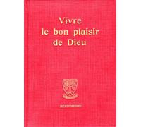 Vivre Le Bon Plaisir De Dieu