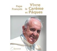 Vivre Le Carême Et Pâques