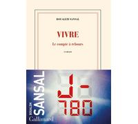 Vivre Le compte à rebours - Boualem Sansal - Gallimard - broché - Roman