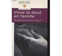 Vivre le deuil en famille : Des pistes pour traverser l'épreuve