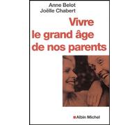 Vivre le grand âge de nos parents