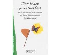 VIVRE LE LIEN PARENTS-ENFANT