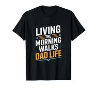 Vivre Le Matin, C'est Marcher sur la Vie de Papa et sur la paternité T-Shirt