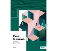 Vivre le moment - Donat Nobile - Nombre 7 - broché - Roman
