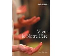 Vivre le Notre Père