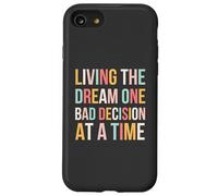 Vivre Le rêve, Une Mauvaise décision à la Fois, drôle et Mignon Coque pour iPhone SE (2020) / 7/8