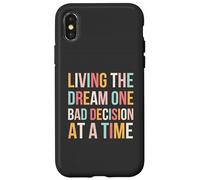 Vivre Le rêve, Une Mauvaise décision à la Fois, drôle et Mignon Coque pour iPhone X/XS