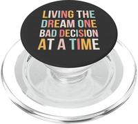 Vivre Le rêve, Une Mauvaise décision à la Fois, drôle et Mignon PopSockets PopGrip pour MagSafe